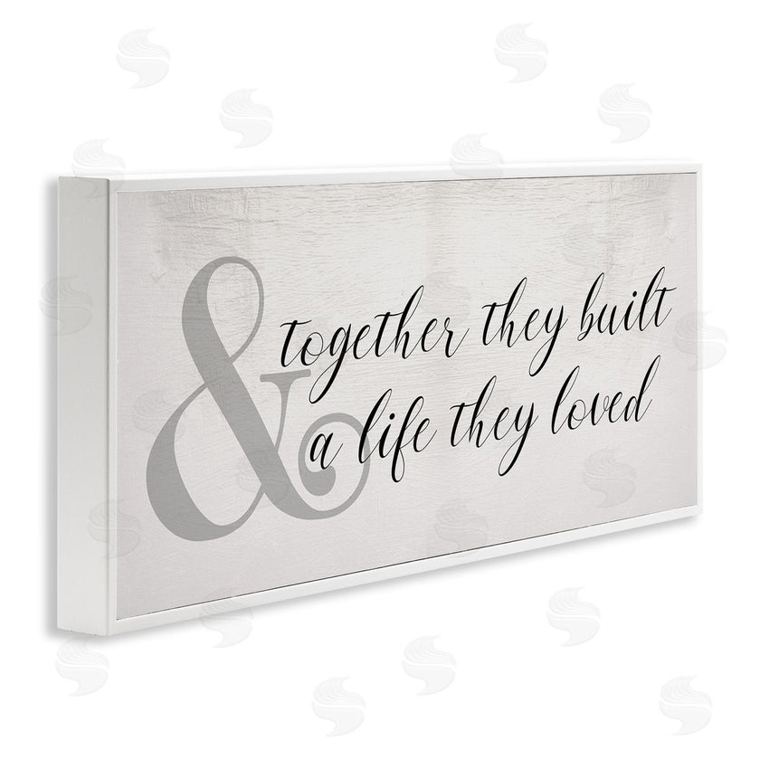 Stupell Studio | Together Built a Life Loved