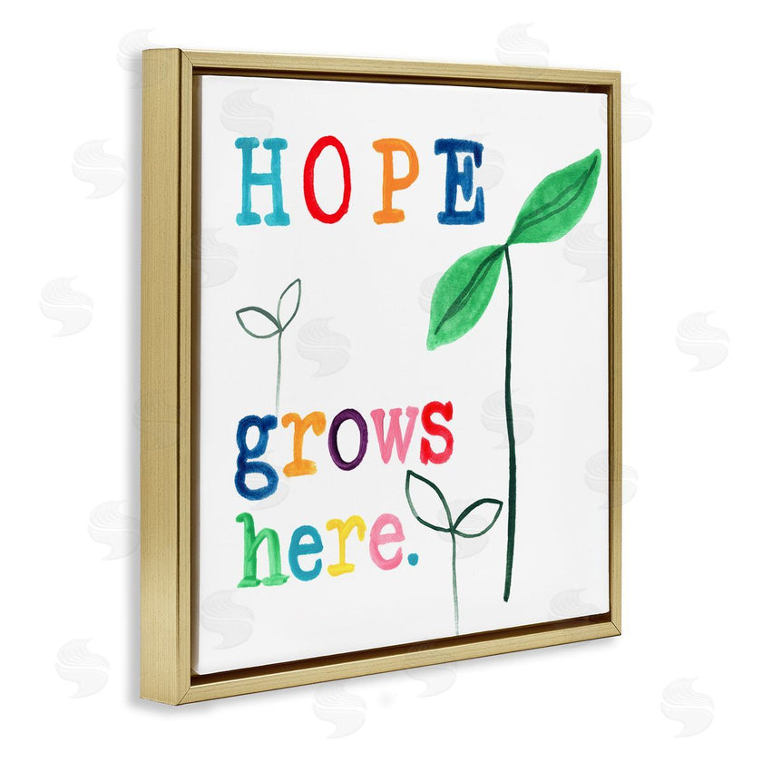June Erica Vess | Hope Grows Here Colorful