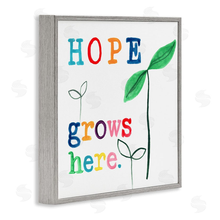 June Erica Vess | Hope Grows Here Colorful