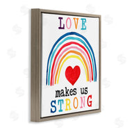 June Erica Vess | Love Makes Us Strong Rainbow