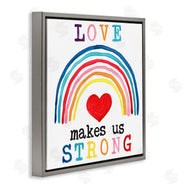 June Erica Vess | Love Makes Us Strong Rainbow