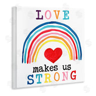 June Erica Vess | Love Makes Us Strong Rainbow