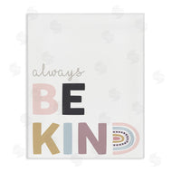 Angela Nickeas | Always Be Kind Rainbow Typography