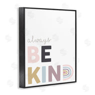 Angela Nickeas | Always Be Kind Rainbow Typography