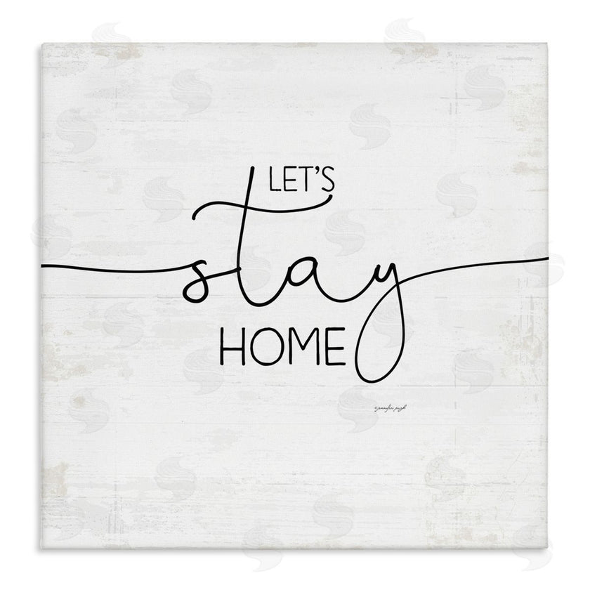 Jennifer Pugh | Distressed Let's Stay Home Quote
