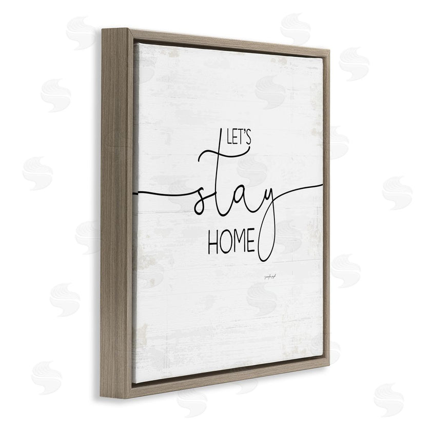 Jennifer Pugh | Distressed Let's Stay Home Quote