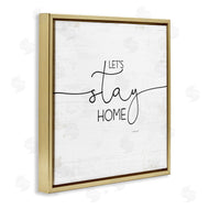 Jennifer Pugh | Distressed Let's Stay Home Quote