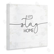Jennifer Pugh | Distressed Let's Stay Home Quote