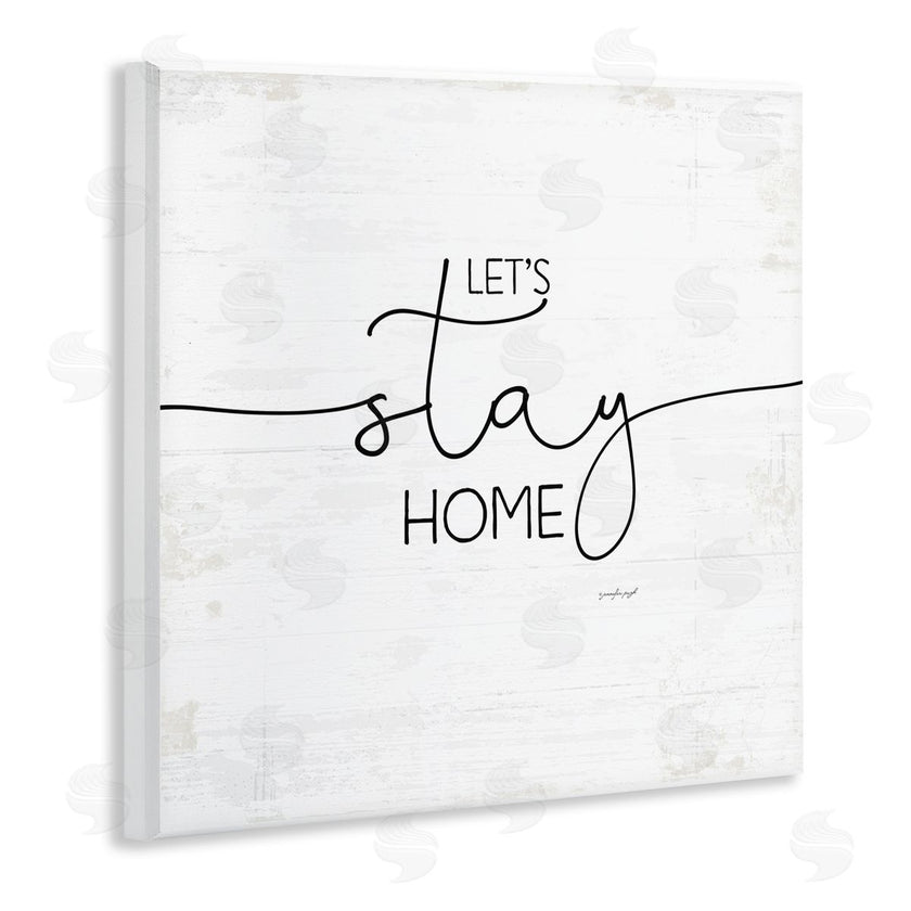 Jennifer Pugh | Distressed Let's Stay Home Quote