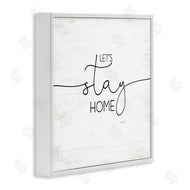 Jennifer Pugh | Distressed Let's Stay Home Quote