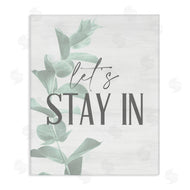 Kim Allen | Lets Stay In Phrase Plant Leaves