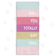 Lady Louise Designs | Totally Got This Motivational Phrase Stripes