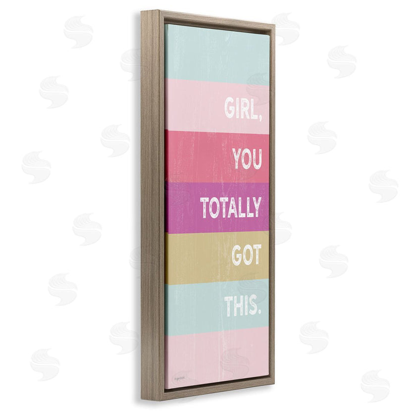 Lady Louise Designs | Totally Got This Motivational Phrase Stripes
