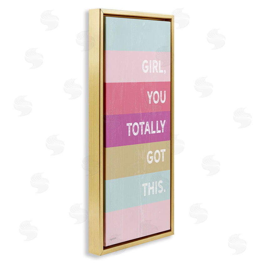 Lady Louise Designs | Totally Got This Motivational Phrase Stripes