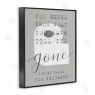 Stupell Studio | Till It's Gone TP Bathroom Sign