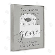 Stupell Studio | Till It's Gone TP Bathroom Sign