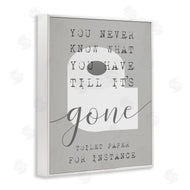 Stupell Studio | Till It's Gone TP Bathroom Sign