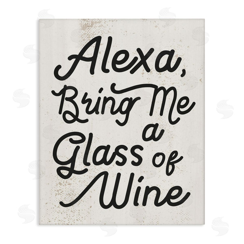 Stupell Studio | Alexa Bring Me Wine Kitchen Sign