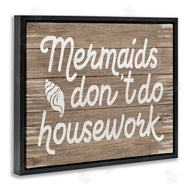 Stupell Studio | Nautical Mermaids Don't Do Housework