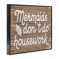 Stupell Studio | Nautical Mermaids Don't Do Housework
