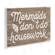 Stupell Studio | Nautical Mermaids Don't Do Housework