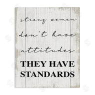 Stupell Studio | Strong Women Have Standards Rustic