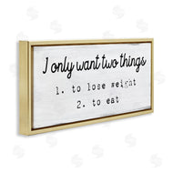 Stupell Studio | I Only Want Funny Food Habits