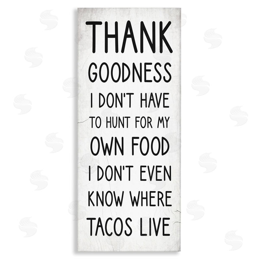 Stupell Studio | Hunt For Tacos Funny Phrase