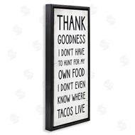 Stupell Studio | Hunt For Tacos Funny Phrase