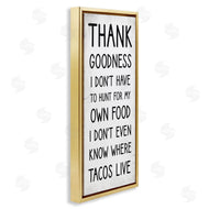 Stupell Studio | Hunt For Tacos Funny Phrase