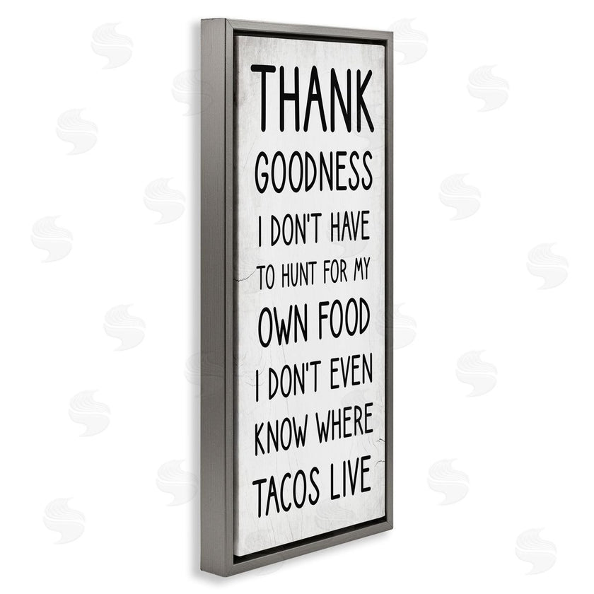 Stupell Studio | Hunt For Tacos Funny Phrase