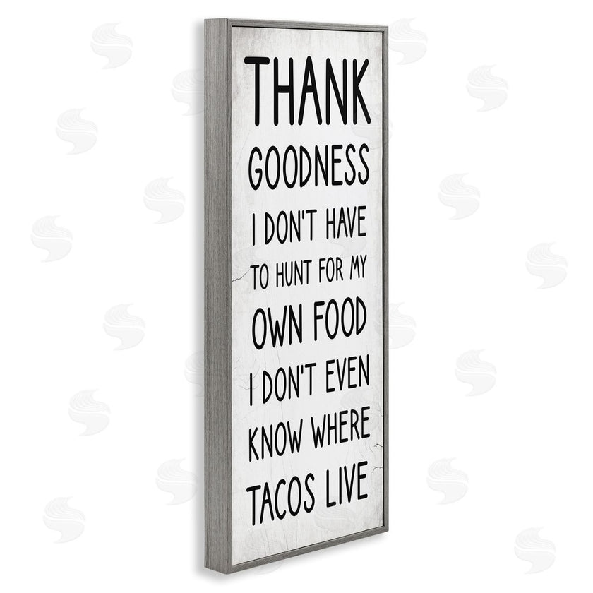 Stupell Studio | Hunt For Tacos Funny Phrase