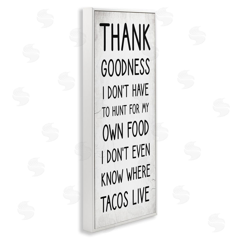 Stupell Studio | Hunt For Tacos Funny Phrase