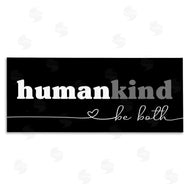 Stupell Studio | Human Kind Motivational Phrase