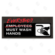 Buck Wear | Everybody Must Wash Hands Bathroom