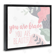 Kim Allen | You Are Brave Inspirational Pink Nature