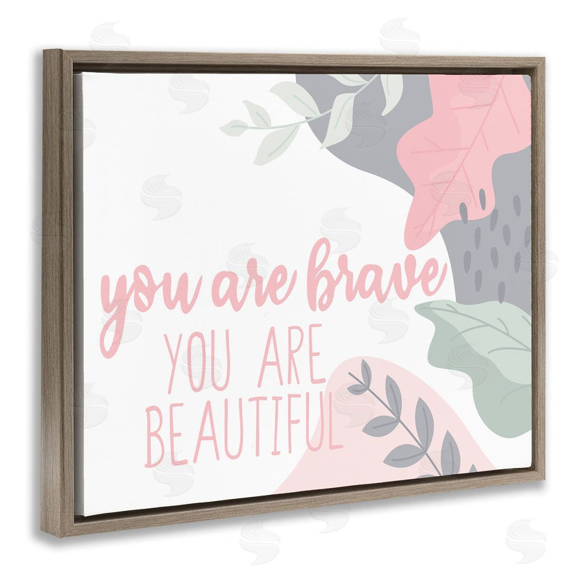 Kim Allen | You Are Brave Inspirational Pink Nature