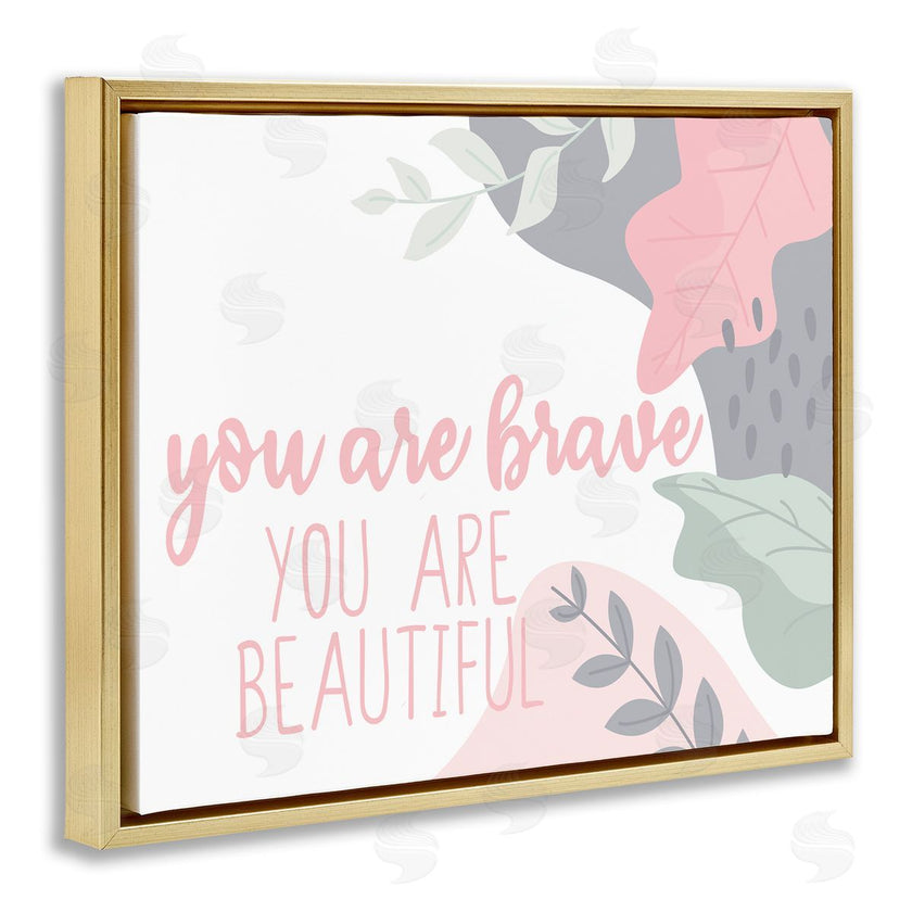 Kim Allen | You Are Brave Inspirational Pink Nature