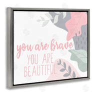 Kim Allen | You Are Brave Inspirational Pink Nature