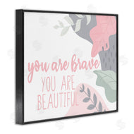 Kim Allen | You Are Brave Inspirational Pink Nature