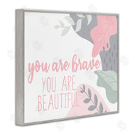 Kim Allen | You Are Brave Inspirational Pink Nature