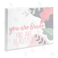 Kim Allen | You Are Brave Inspirational Pink Nature