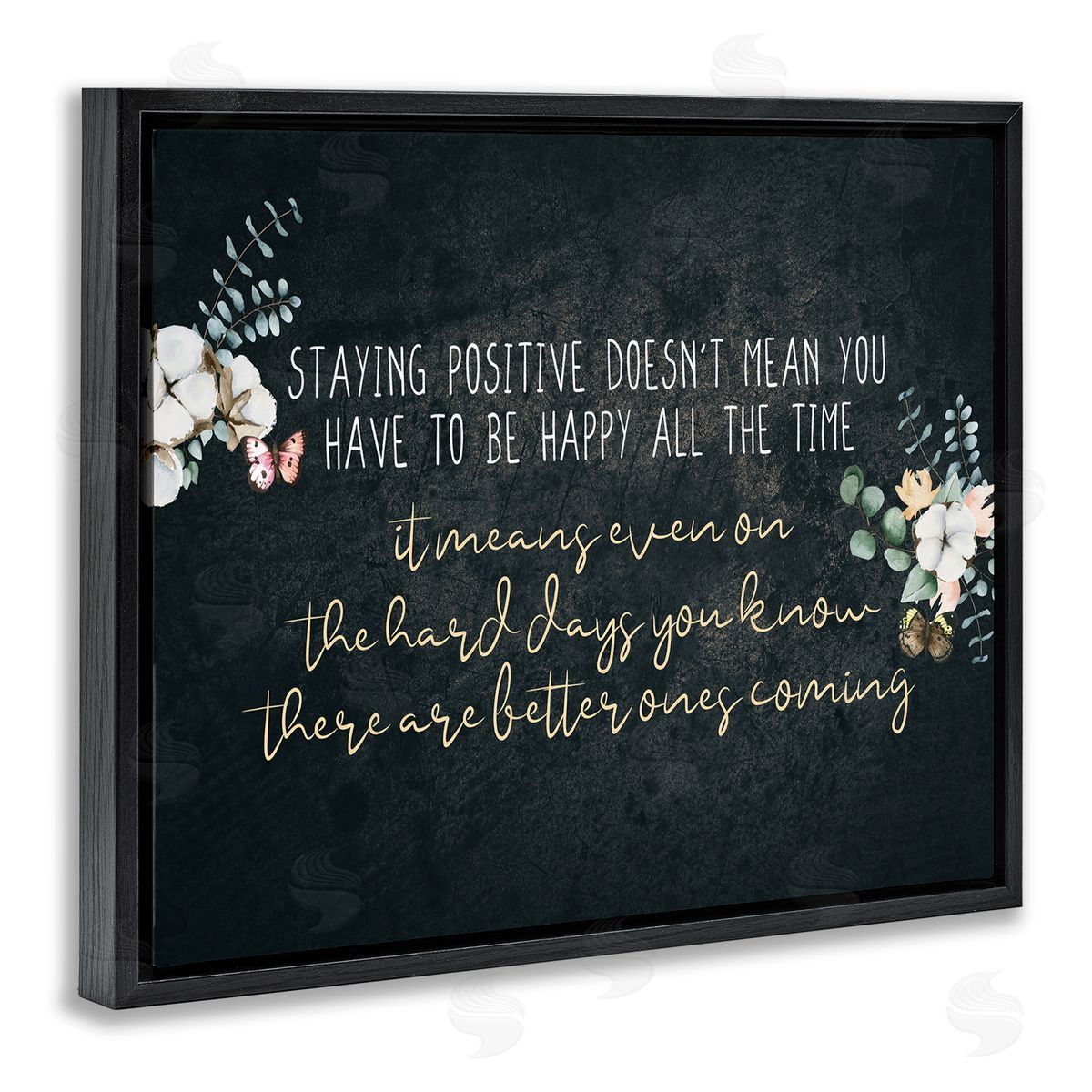 Kim Allen Motivational Distressed Stay Positive Florals Black Floater Frame Canvas Art