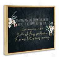 Kim Allen | Motivational Distressed Stay Positive Florals