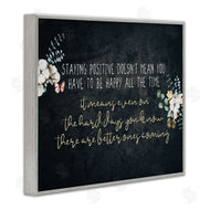 Kim Allen | Motivational Distressed Stay Positive Florals