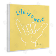 Mark Higden | Life's a Wave Surf's Up Sign