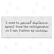 Lux + Me Designs | Social Distance from Refrigerator Kitchen Humor