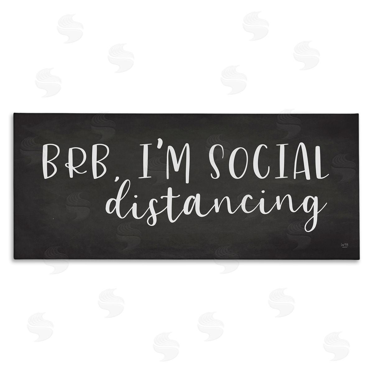 Lux + Me Designs BRB Social Distancing Phrase Grey White Canvas Wall Art
