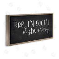 Lux + Me Designs | BRB Social Distancing Phrase Grey White