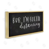 Lux + Me Designs | BRB Social Distancing Phrase Grey White